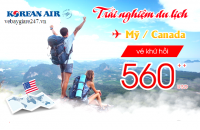 Korean Air: Trải nghiệm du lịch Mỹ – Canada với giá vé từ 560 USD